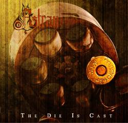 Astray (GER) : The Die Is Cast